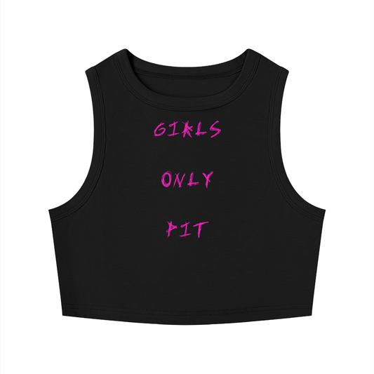 Girls Only Pit